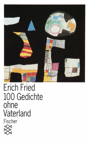 100 Gedichte ohne Vaterland von Fried,  Erich