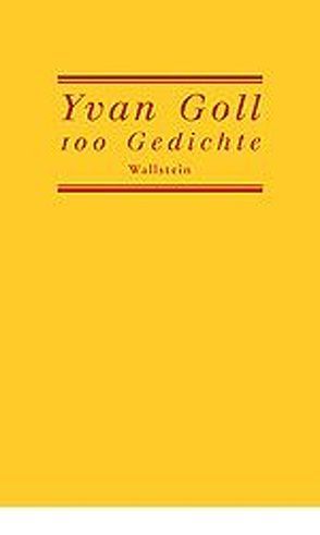 100 Gedichte von Glauert-Hesse,  Barbara, Goll,  Yvan