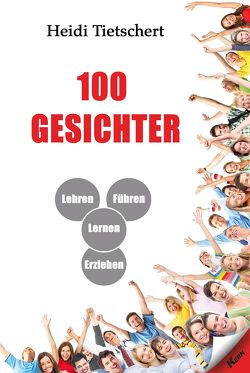 100 Gesichter von Tietschert,  Heidi
