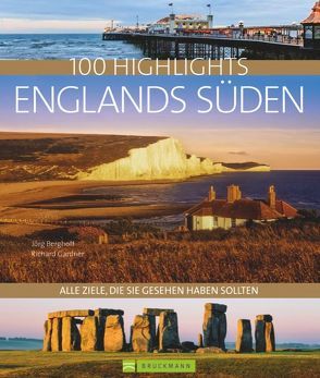 100 Highlights Englands Süden von Berghoff,  Jörg, Gardner,  Richard