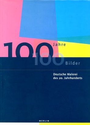 100 Jahre – 100 Bilder von Küster,  Bernd