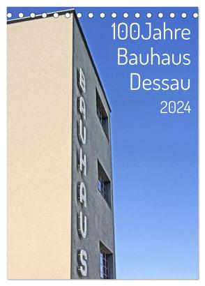 100 Jahre Bauhaus Dessau (Tischkalender 2024 DIN A5 hoch), CALVENDO Monatskalender von Marutschke,  Andreas