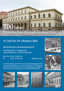 100 Jahre Bayerisches Hauptstaatsarchiv von Grau,  Bernhard, Haggenmüller,  Martina, Weinberger,  Elisabeth
