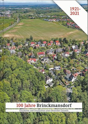 100 Jahre Brinckmansdorf von Brinkmann,  Berthold, Lehmann,  Joachim, Redieck,  Matthias, Schade,  Achim