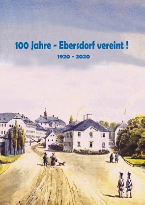 100 Jahre – Ebersdorf vereint! von Fiedler,  Heinz-Dieter