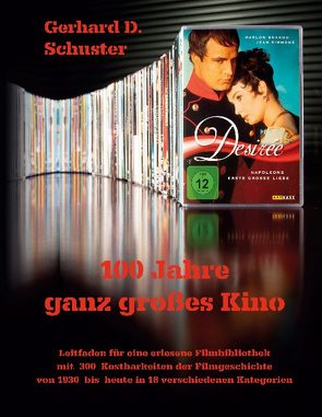 100 Jahre ganz großes Kino von Schuster,  Gerhard D.