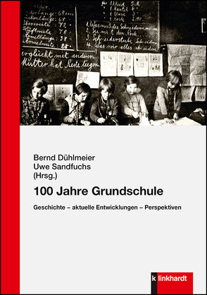 100 Jahre Grundschule von Dühlmeier,  Bernd, Sandfuchs,  Uwe