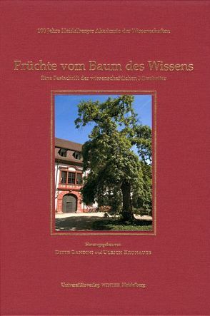 100 Jahre Heidelberger Akademie der Wissenschaften / Früchte vom Baum des Wissens von Bandini,  Ditte, Kronauer,  Ulrich