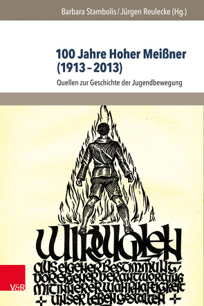 100 Jahre Hoher Meißner (1913–2013) von Reulecke,  Jürgen, Stambolis,  Barbara
