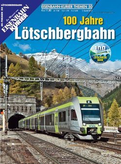 100 Jahre Lötschbergbahn