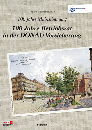 100 Jahre Mitbestimmung von Lichtenberger,  Sabine, Wagner,  Joachim