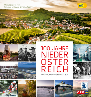 100 Jahre Niederösterreich von Linke,  Reinhard, Postl,  Christian