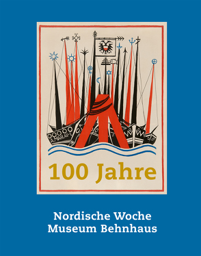 100 Jahre Nordische Woche, 100 Jahre Museum Behnhaus von Bastek,  Alexander