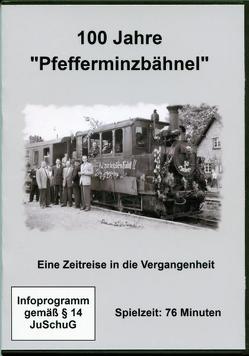 100 Jahre Pfefferminzbähnel von Kroszewski,  Hans-Ulrich