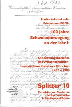 100 Jahre Schwulenbewegung an der Isar I von Keilson-Lauritz,  Marita, Pfäfflin,  Friedemann