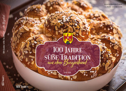 100 Jahre süße Tradition aus dem Burgenland von Bruckner,  Andreas, Pomper,  Irmgard