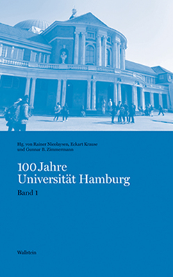 100 Jahre Universität Hamburg von Krause,  Eckart, Nicolaysen,  Rainer, Zimmermann,  Gunnar B.