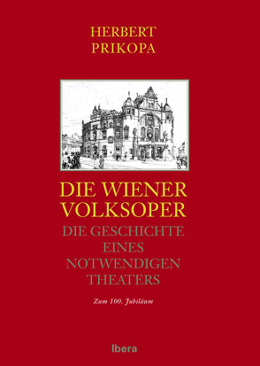 100 Jahre Volksoper von Prikopa,  Herbert