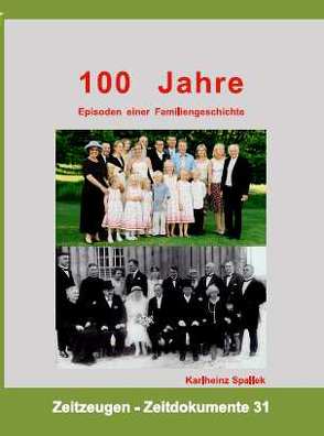 100 Jahre von Spallek,  Karlheinz