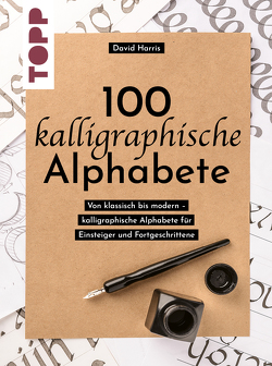 100 kalligraphische Alphabete von Harris,  David