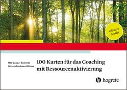 100 Karten für das Coaching mit Ressourcenaktivierung von Deppe-Schmitz,  Uta, Deubner-Böhme,  Miriam