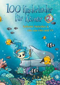 100 Kinderlieder für Klavier 2 von Bosworth Edition