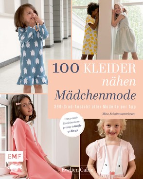 100 Kleider nähen – Mädchenmode von Cabie,  Evelien