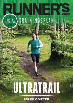 RUNNER’S WORLD Ultratrail – 100 Kilometer von Runner`s World