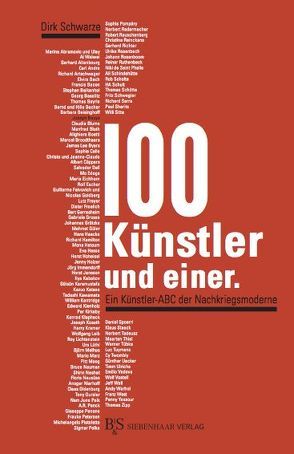 100 Künstler und einer. von Schwarze,  Dirk