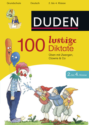 100 lustige Diktate 2. bis 4. Klasse von Heger,  Judith, Schauer,  Sandra