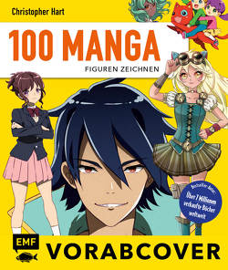 100 Manga-Figuren zeichnen von Hart,  Christopher