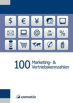 100 Marketing- & Vertriebskennzahlen von Brickau,  Ralf, Kreikenberg,  Alexander, Rettowski,  Uwe