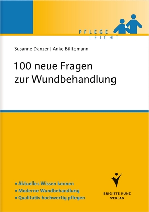 100 neue Fragen zur Wundbehandlung von Bültemann,  Anke, Danzer,  Susanne