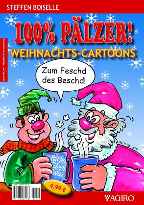 100% PÄLZER! Weihnachts-Cartoons von Boiselle,  Steffen