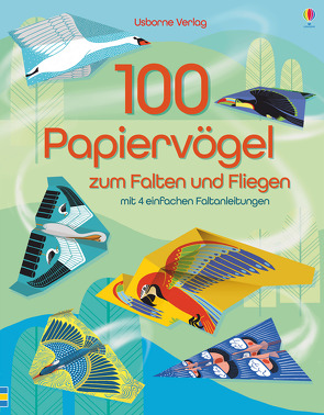 100 Papiervögel zum Falten und Fliegen von Leuzinger,  Kat