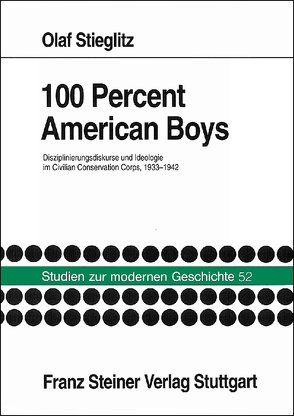 100 Percent American Boys von Stieglitz,  Olaf