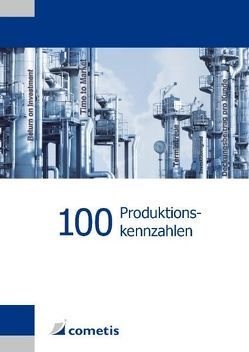 100 Produktionskennzahlen von Bauer,  Jürgen, Hayessen,  Egbert