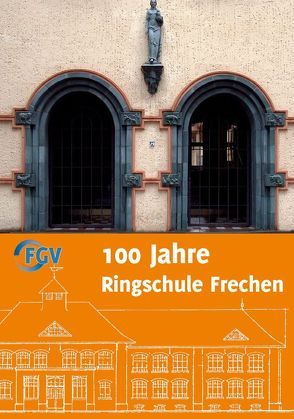 100 Ringschule Frechen von Brück,  Margret, Kiegelmann,  Franz-Joseph