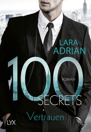 100 Secrets – Vertrauen von Adrian,  Lara, Akhavan-Zandjani,  Firouzeh
