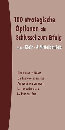 100 strategische Optionen als Schlüssel zum Erfolg von Schützinger,  Harald