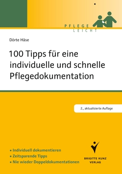 100 Tipps für eine individuelle und schnelle Pflegedokumentation von Häse,  Dörte