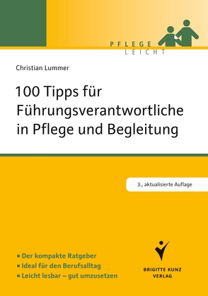 100 Tipps für Führungsverantwortliche in Pflege und Begleitung von Lummer,  Christian