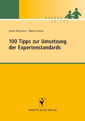 100 Tipps zur Umsetzung der Expertenstandards von Masemann,  Sandra, Messer,  Barbara