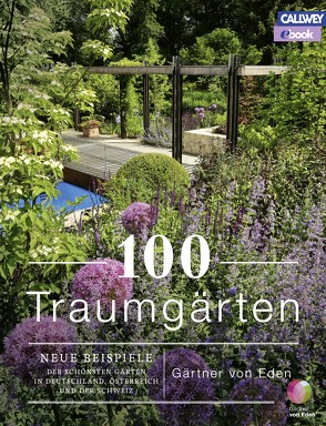 100 Traumgärten – eBook von Gärtner von Eden