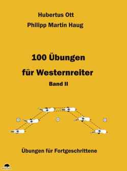 100 Übungen für Westernreiter – Band 2 von Ott,  Hubertus, Tietje,  Ute