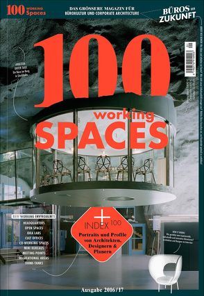 100 working spaces von Diessl,  Isabella, Fox,  Andreas, Hötzl,  Manuela, Jöchler,  Magdalena, Ladstätter,  Valentin, Oberlerchner,  Carlos, Powell,  Martina, Schaberl,  Rosa, Stiny,  Theresa, Suwandschieff,  Peter