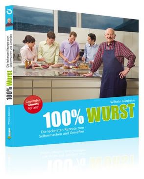 100% Wurst von Blatzheim,  Wilhelm