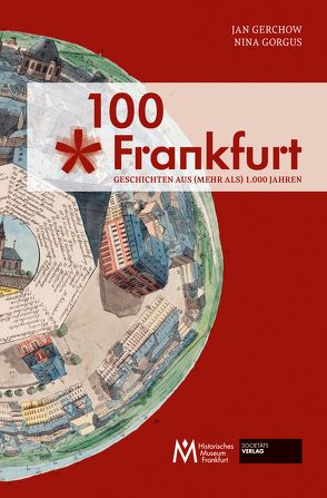 100 x Frankfurt von Gerchow,  Jan, Gorgus,  Nina