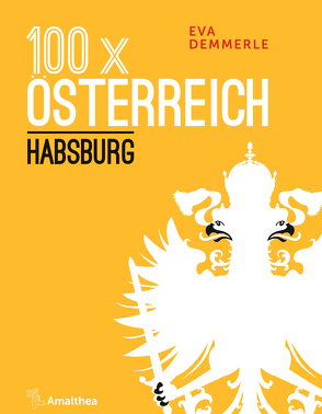 100 x Österreich: Habsburg von Demmerle,  Eva