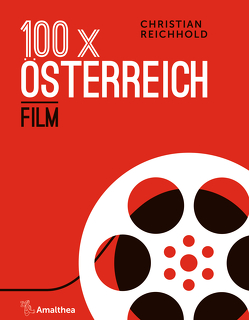 100 x Österreich: Film von Reichhold,  Christian